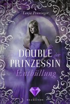 Das Double der Prinzessin 2 - Das Double der Prinzessin 2: Enthüllung
