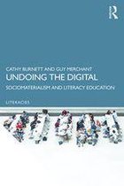Literacies - Undoing the Digital
