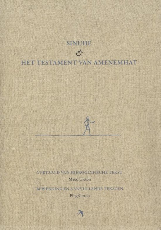 Cover van het boek 'Sinuhe en het testament van Amenemhat e'