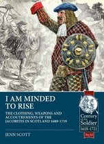 Century of the Soldier- I am Minded to Rise
