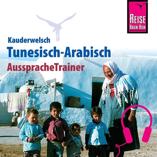Reise Know-How Kauderwelsch AusspracheTrainer Tunesisch-Arab ... - cover
