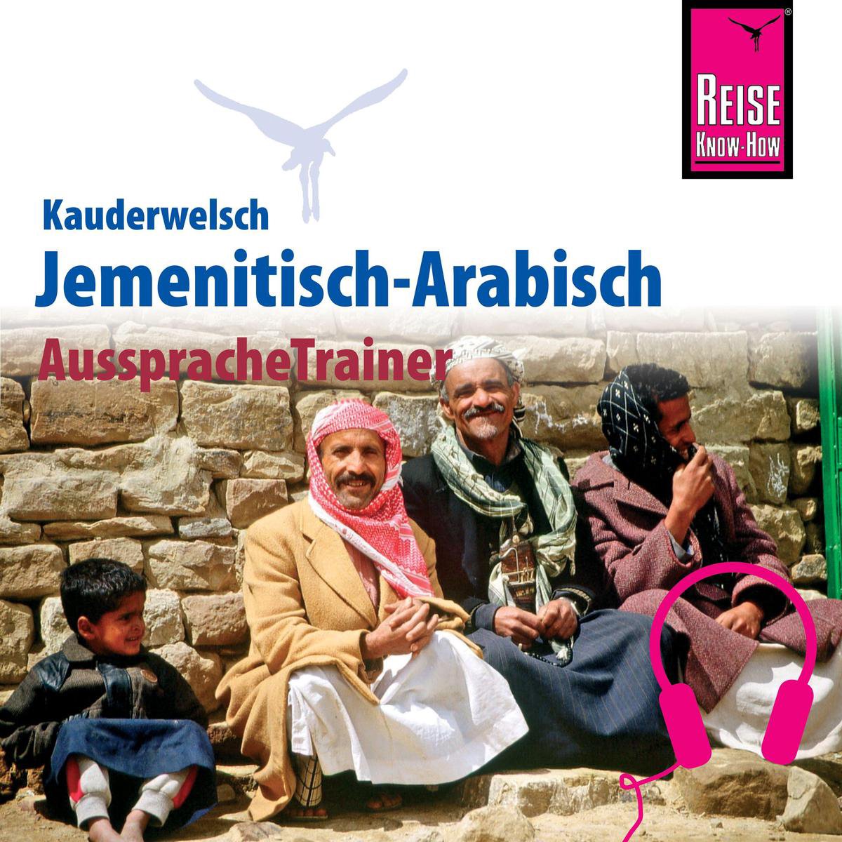 Reise Know-How Kauderwelsch AusspracheTrainer Jemenitisch - Heiner Walther