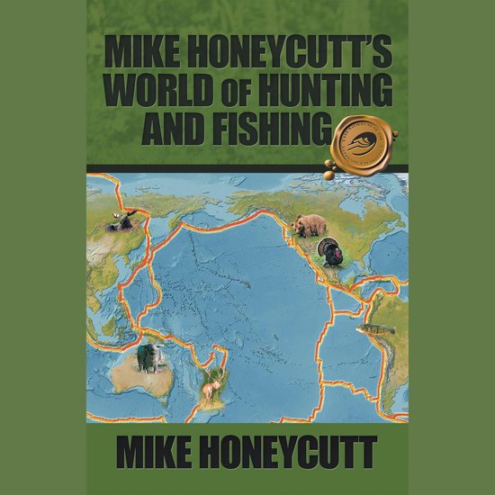 Mike Honeycutt’s World of Hunting and Fishing - cover