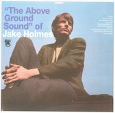 Above Ground Sound of Jake Holmes