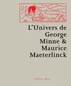 De wereld van George Minne en Maurice Maeterlinck
