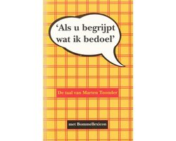 'Als u begrijpt wat ik bedoel': de taal van Marten Toonder, met bommellexicon