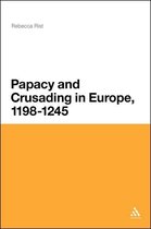 Papacy And Crusading In Europe, 1198-1245