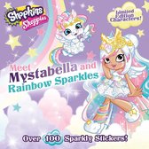 Shoppies Meet Mystabella and Rainbow Sparkles, Volume 1