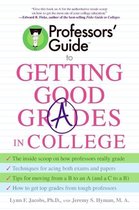 Professors' Guide to Getting Good Grades in College