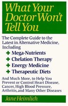 What Your Doctor Won't Tell You