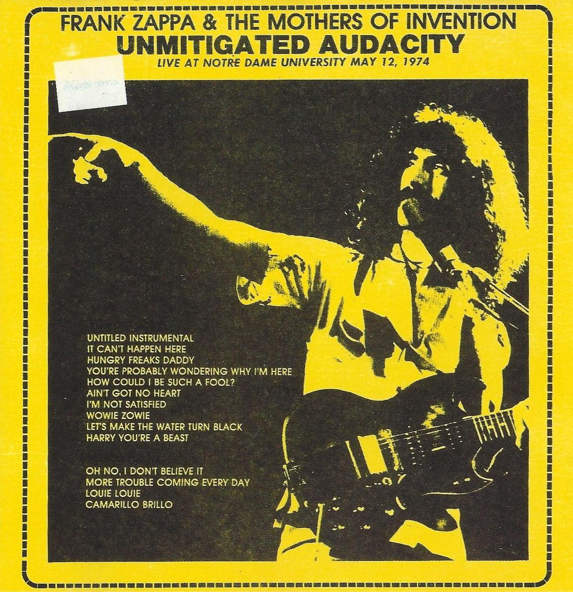 Frank Zappa & The Mothers Of Invention - Unmitigated Auacity