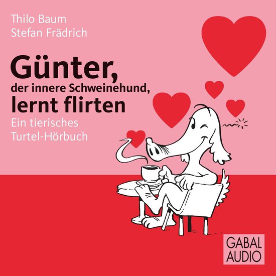 Günter, der innere Schweinehund, lernt flirten - cover
