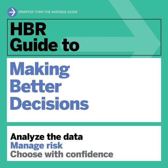 HBR Guide to Making Better Decisions - cover