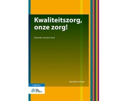 Kwaliteitszorg, onze zorg!