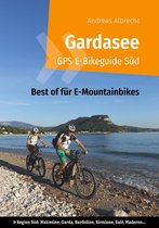 Gardasee GPS Bikeguides für Mountainbiker 5 - Gardasee GPS E-Bikeguide Süd