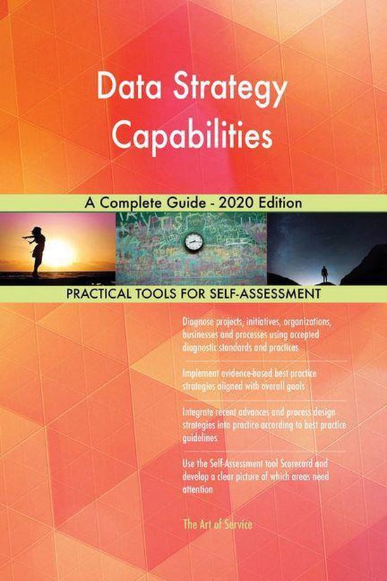 Data Strategy Capabilities A Complete Guide 2020 Edition (ebook