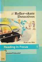 Reading in focus 1 2: roller-skate detectives