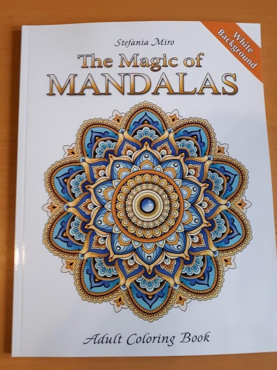 The Magic of Mandalas Adult Coloring Book white background - Stefania Miro