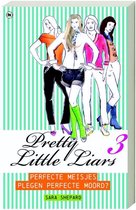Pretty Little Liars 3 Perfecte Meisjes Plegen Perfecte Moord?