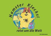 Hamster Klecksis Abenteuer 2 - Hamster Klecksi reist um die Welt