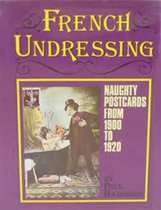 French Undressing Naughty Postcards from 1900 to 1920