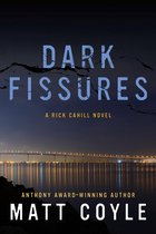The Rick Cahill Series 3 - Dark Fissures