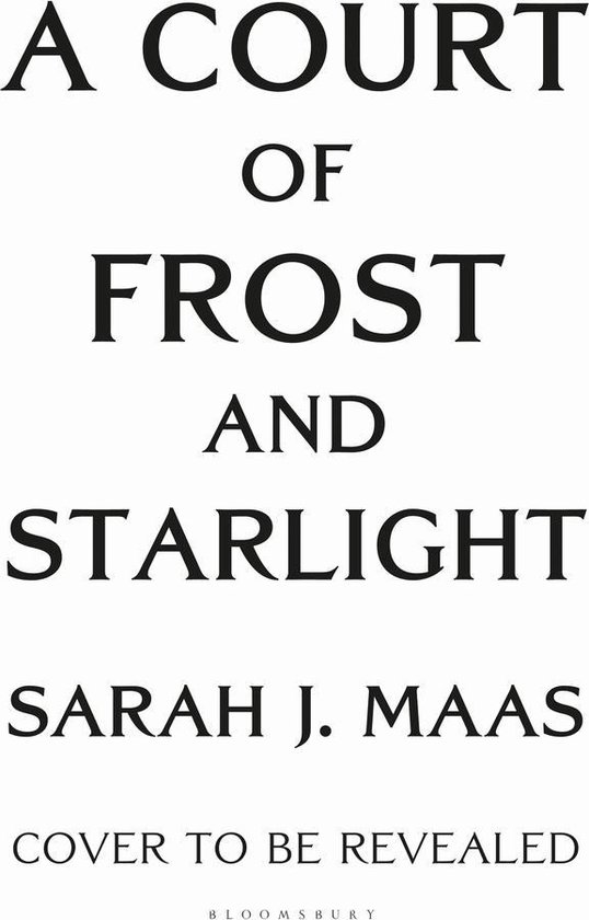 A Court of Frost and Starlight The 1 bestselling series A Court of Thorns and Roses