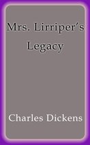 Mrs. Lirriper's Legacy