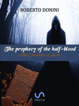 The Chronicles of Aron 3 - The Prophecy Of The Half-Blood