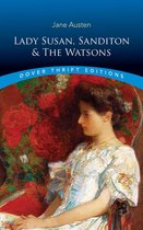 Dover Thrift Editions: Classic Novels - Lady Susan, Sanditon and The Watsons
