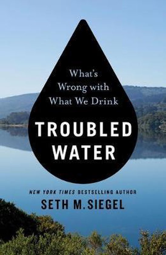Troubled Water What's Wrong with What We Drink - cover