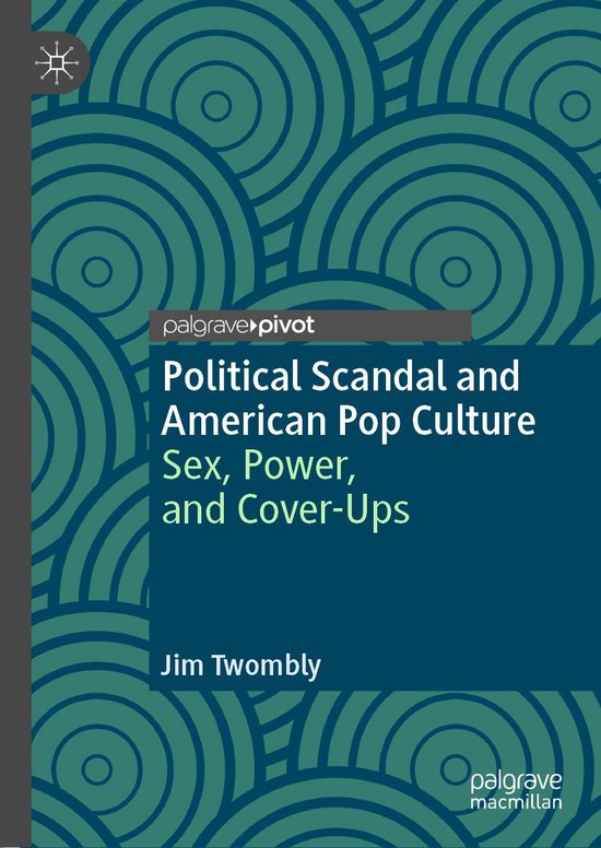 Political Scandal and American Pop Culture - cover