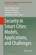 Lecture Notes in Intelligent Transportation and Infrastructure - Security in Smart Cities: Models, Applications, and Challenges