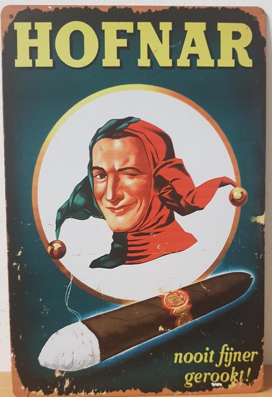 Hofnar sigaren nooit fijner gerookt Reclamebord van metaal METALEN-WANDBORD - MUURPLAAT - VINTAGE - RETRO - HORECA- BORD-WANDDECORATIE -TEKSTBORD - DECORATIEBORD - RECLAMEPLAAT - WANDPLAAT - NOSTALGIE -CAFE- BAR -MANCAVE- KROEG- MAN CAVE