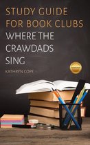 Study Guides for Book Clubs 39 -  Study Guide for Book Clubs: Where the Crawdads Sing