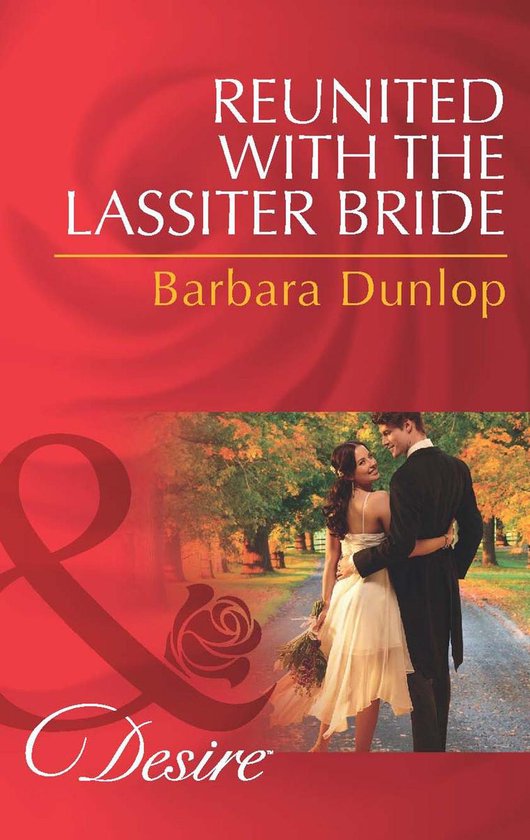 Reunited with the Lassiter Bride (Mills & Boon Desire) (Dyna ... - cover