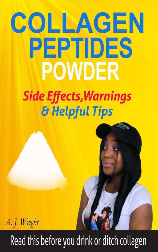 Collagen Peptides Powder Side Effects, Warnings & Helpful Tips (ebook