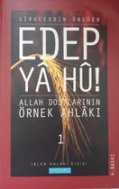 Edep Ya Hu / Allah Dostlarının Örnek Ahlakı - 1. Cilt