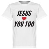 Jesus Loves You Too T-shirt - XL