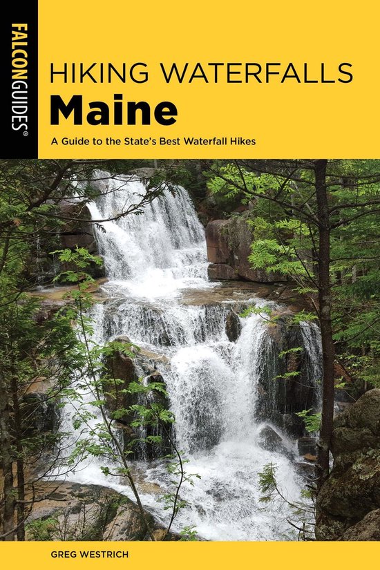 State Hiking Guides Series - Hiking Waterfalls Maine - cover