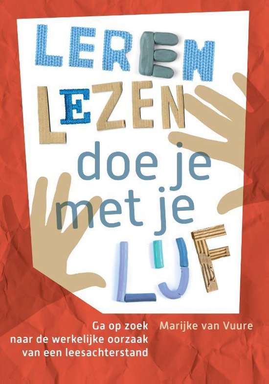 Boek: Leren lezen doe je met je lijf, geschreven door Marijke van Vuure
