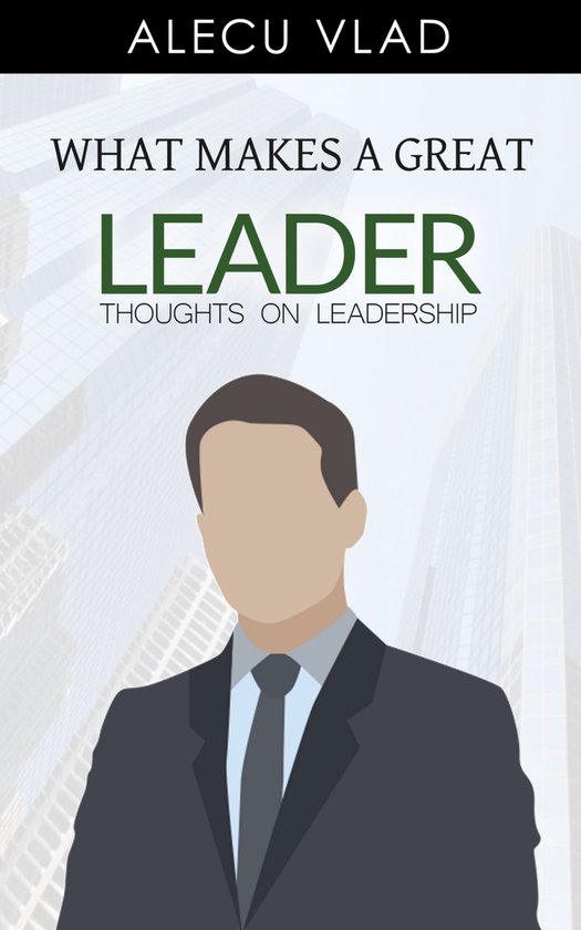 What Makes a Great Leader - cover