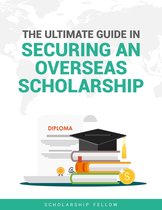 Secure Your Overseas Scholarship Quickly: The Ultimate Guide eBook!