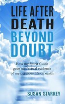 Life After Death Beyond Doubt