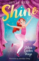 Shine! 1 - Chloe Centre Stage