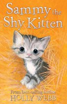 Holly Webb Animal Stories 32 - Sammy the Shy Kitten