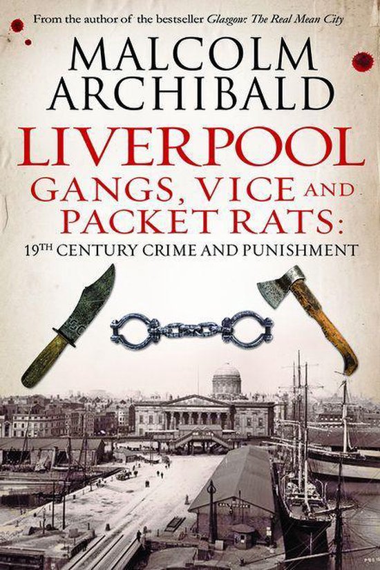 Liverpool: Gangs, Vice and Packet Rats - cover