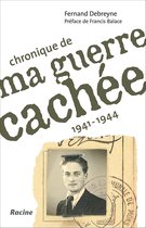 CHRONIQUE DE MA GUERRE CACHEE