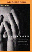 Behind the Screen