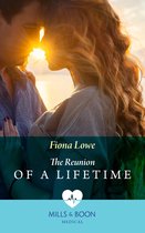 The Reunion Of A Lifetime (Mills & Boon Medical)
